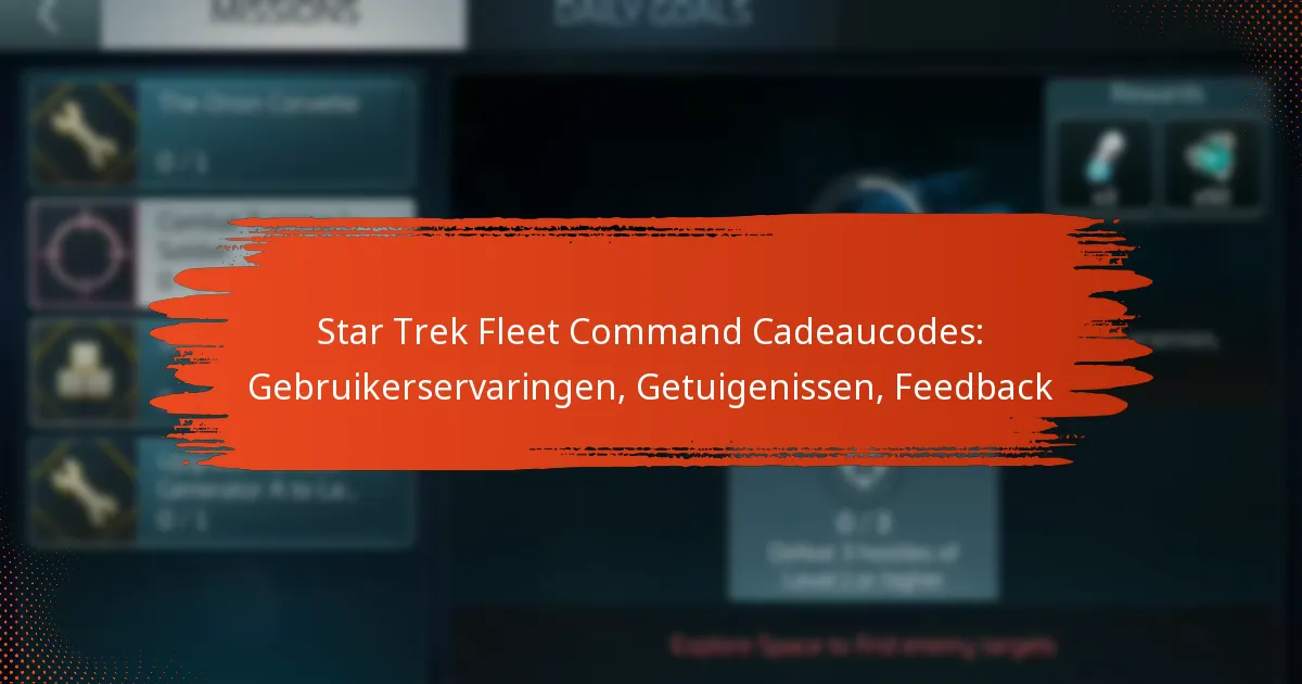 Star Trek Fleet Command Cadeaucodes: Gebruikerservaringen, Getuigenissen, Feedback