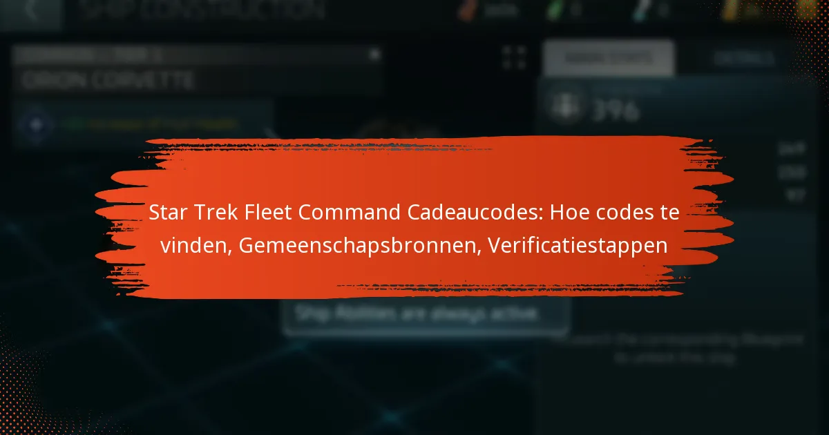 Star Trek Fleet Command Cadeaucodes: Hoe codes te vinden, Gemeenschapsbronnen, Verificatiestappen