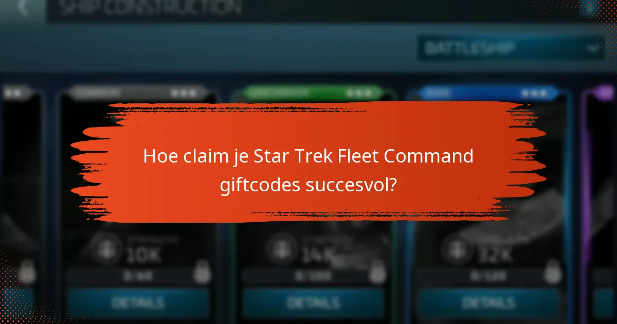 Hoe claim je Star Trek Fleet Command giftcodes succesvol?