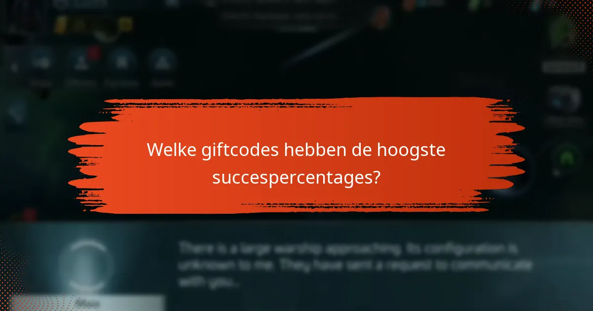 Welke giftcodes hebben de hoogste succespercentages?